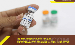 Công ty của Hàn Quốc mua quyền cung cấp vaccine Nanocovax