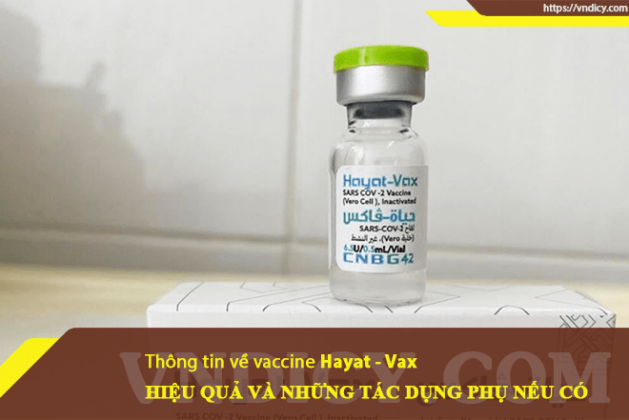 Thông tin về vaccine Hayat – Vax, hiệu quả và tác dụng phụ