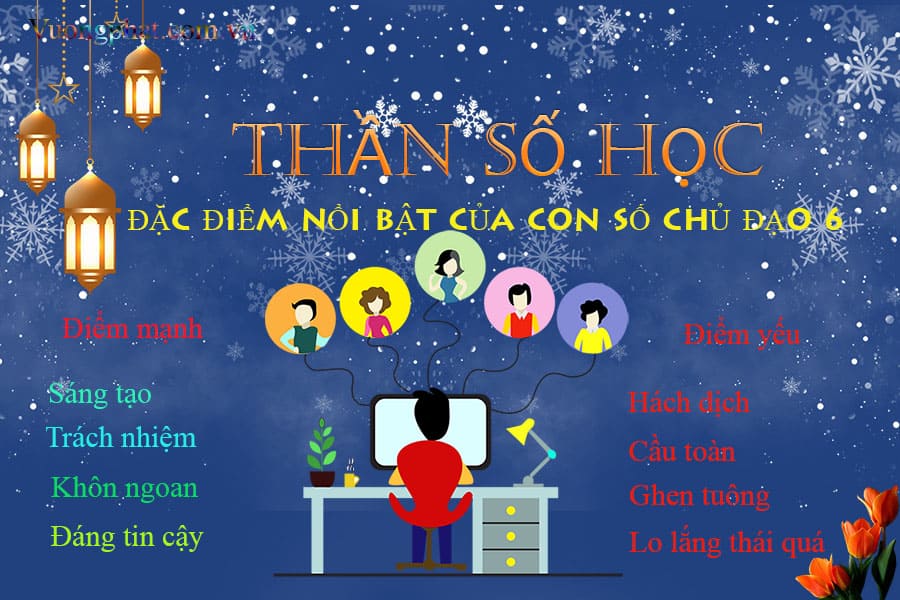 Đặc điểm nổi bật của con số chủ đạo 6